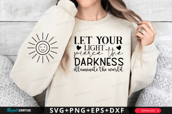 Download Let Your Light Pierce the Darkness Svg - Light Collection